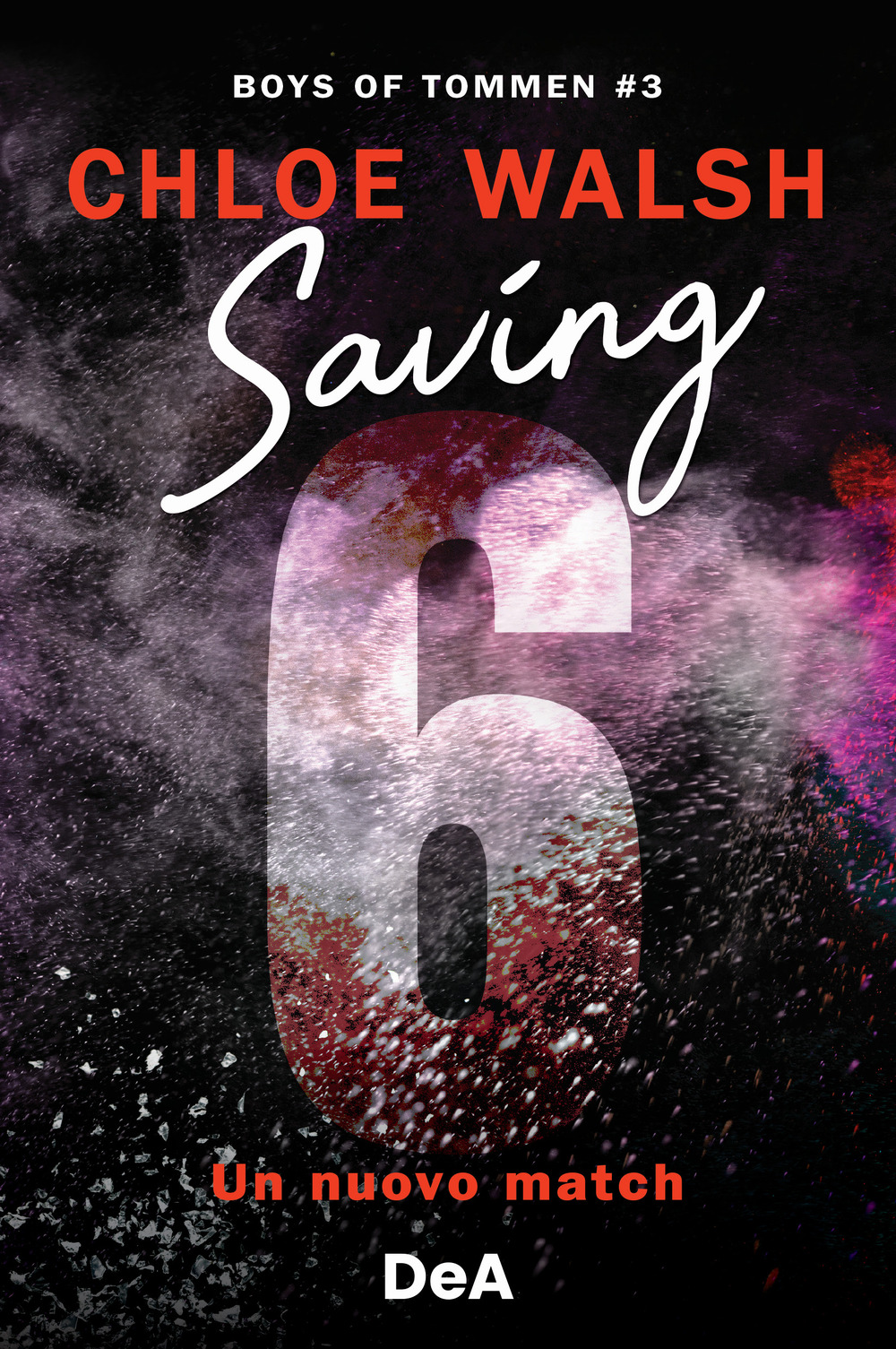 Boys of Tommen. Saving 6. Un nuovo match. Vol. 3