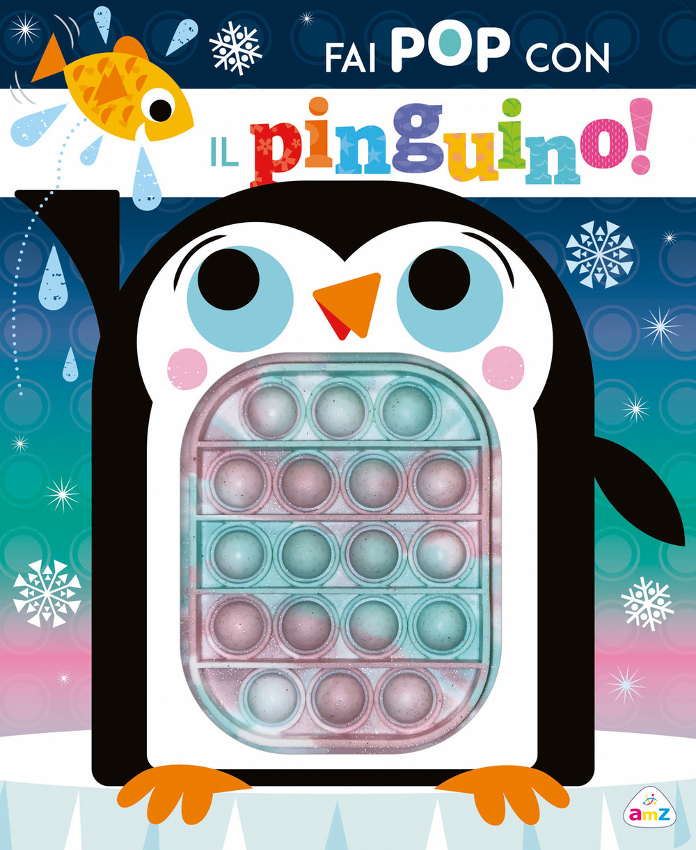 Fai pop con il pinguino! Ediz. a colori