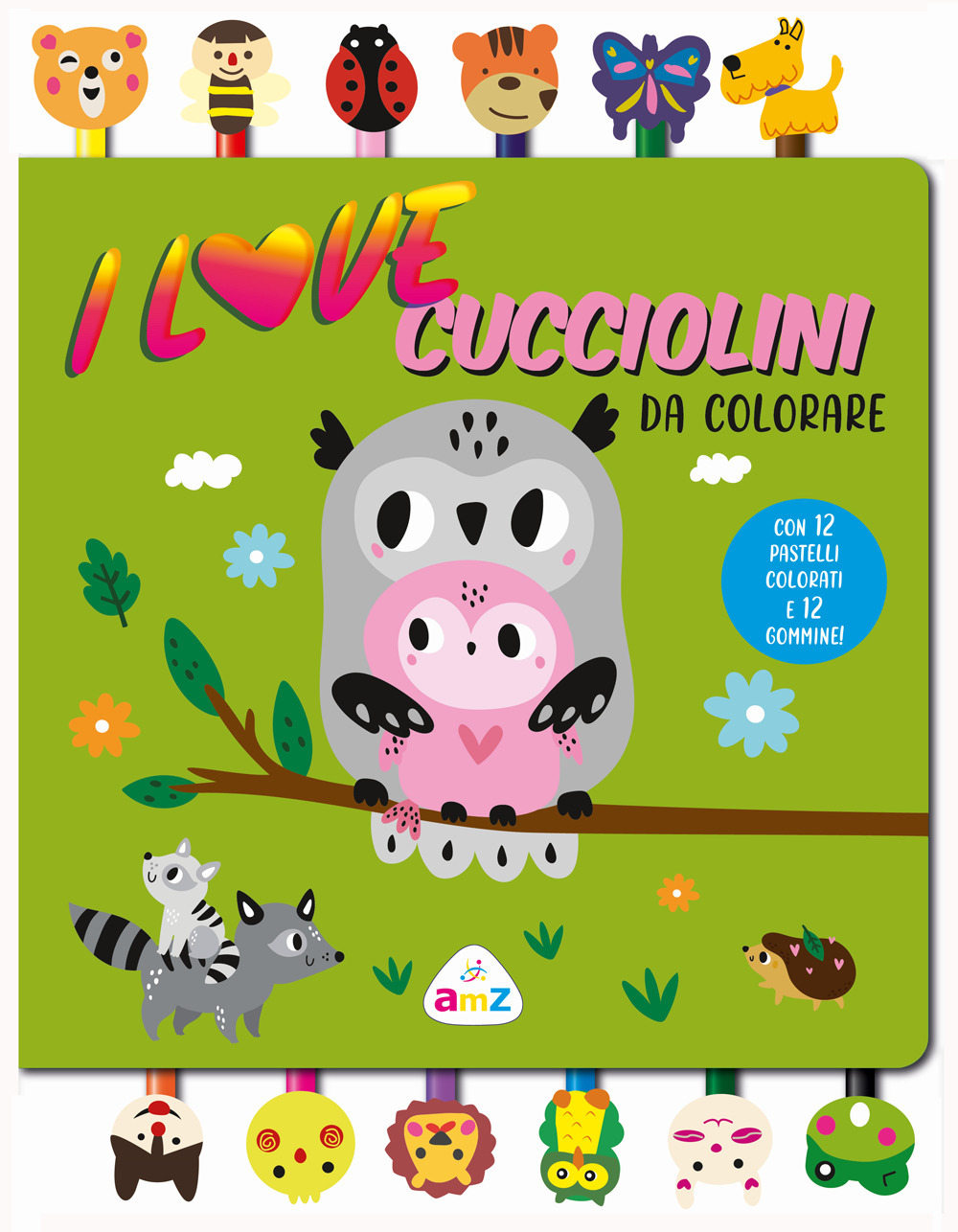 I love cucciolini da colorare. Ediz. a colori. Con 12 pastelli colorati e gommine