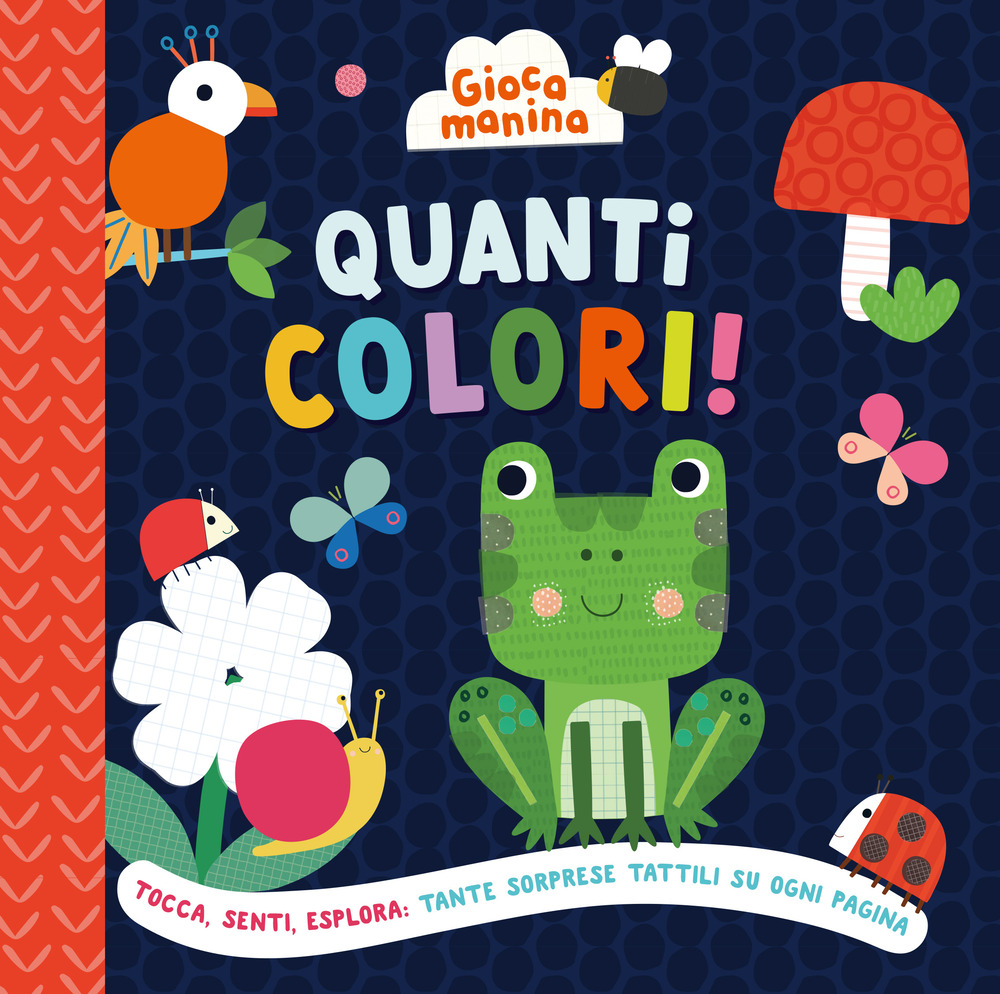 Quanti colori! Gioca manina. Ediz. a colori