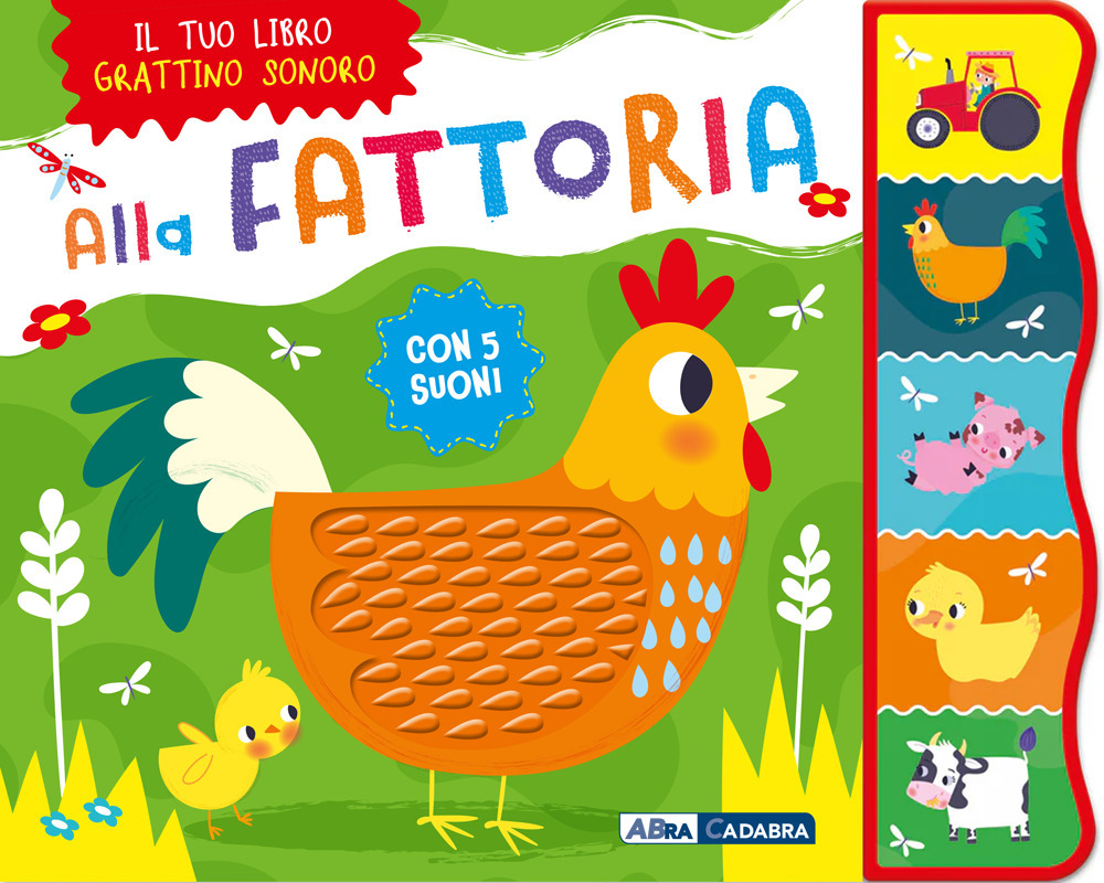 Alla fattoria. Grattino sonoro. Ediz. a colori