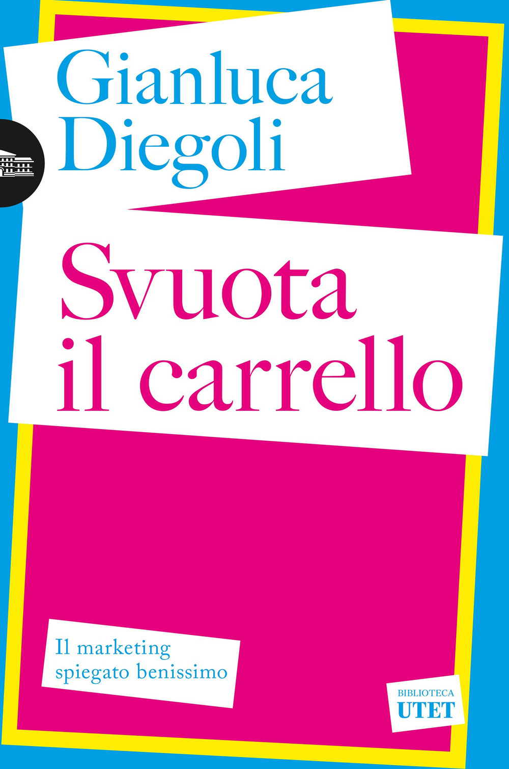 Svuota il carrello. Il marketing spiegato benissimo