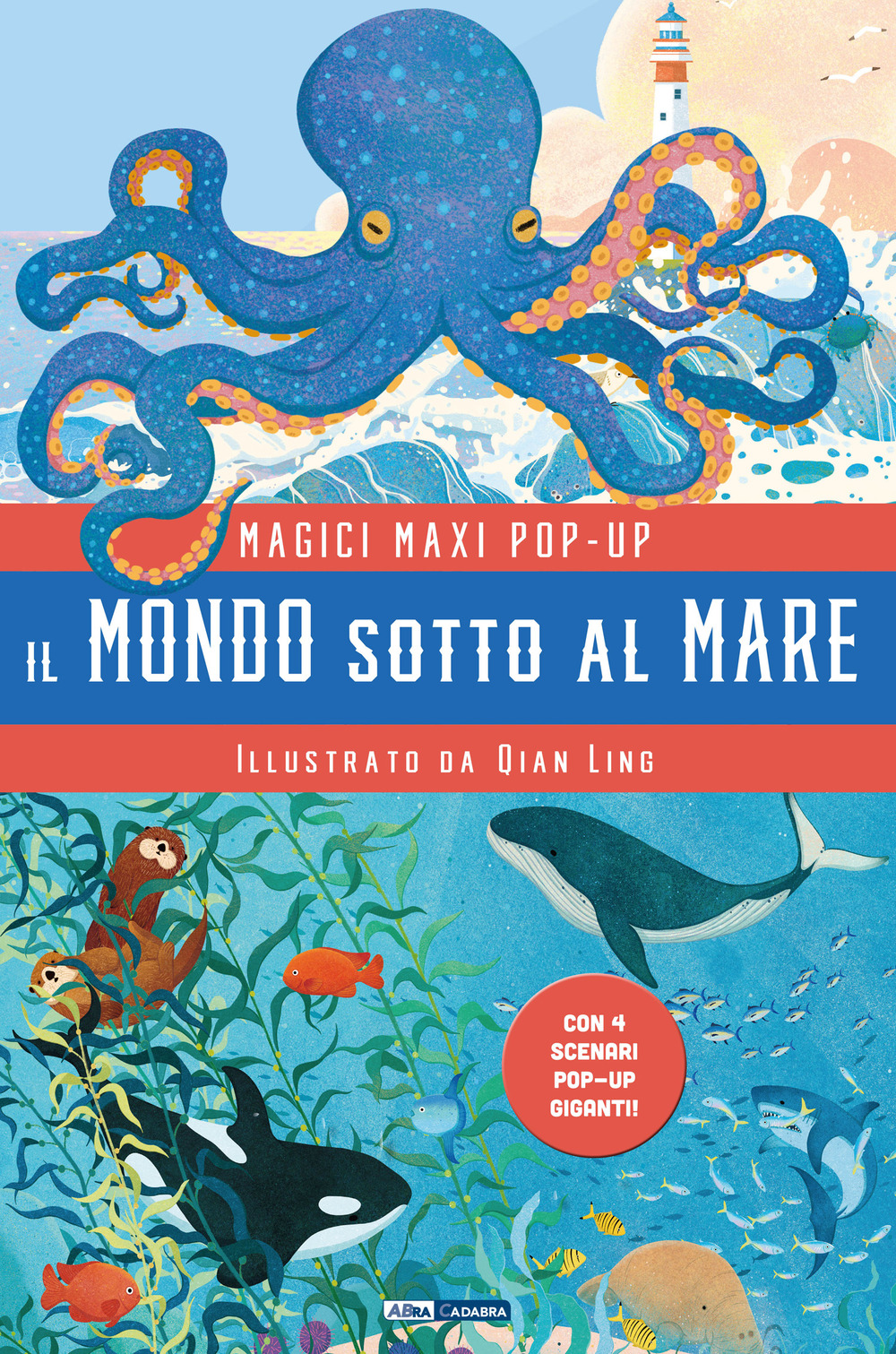 Il mondo sotto al mare. Magici maxi pop up. Ediz. a colori. Con 4 scenari pop-up giganti