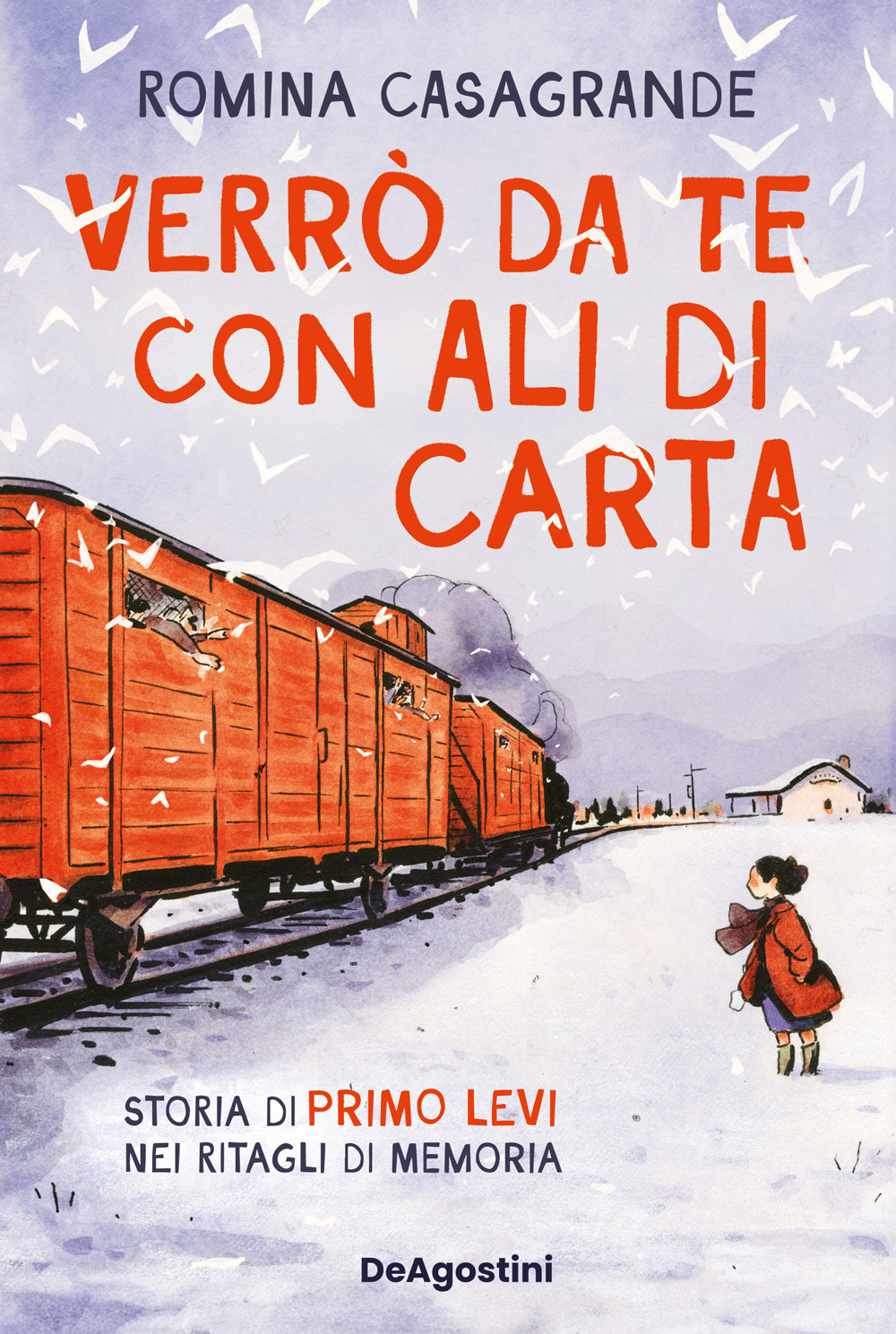Verrò da te con ali di carta. Storia di Primo Levi nei ritagli di memoria