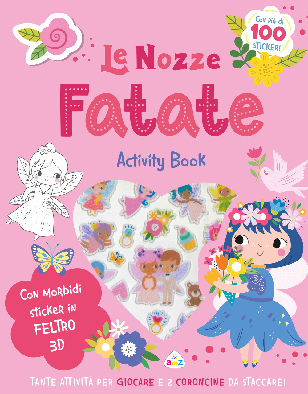 Le nozze fatate. Sticker tenerini in feltro. Ediz. illustrata