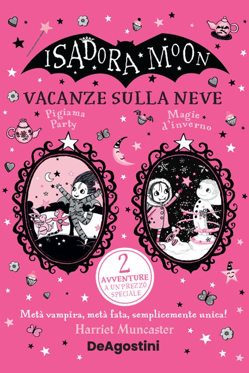 Vacanze sulla neve: Pigiama party-Magie d'inverno. Isadora Moon