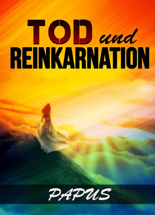 Tod und Reinkarnation