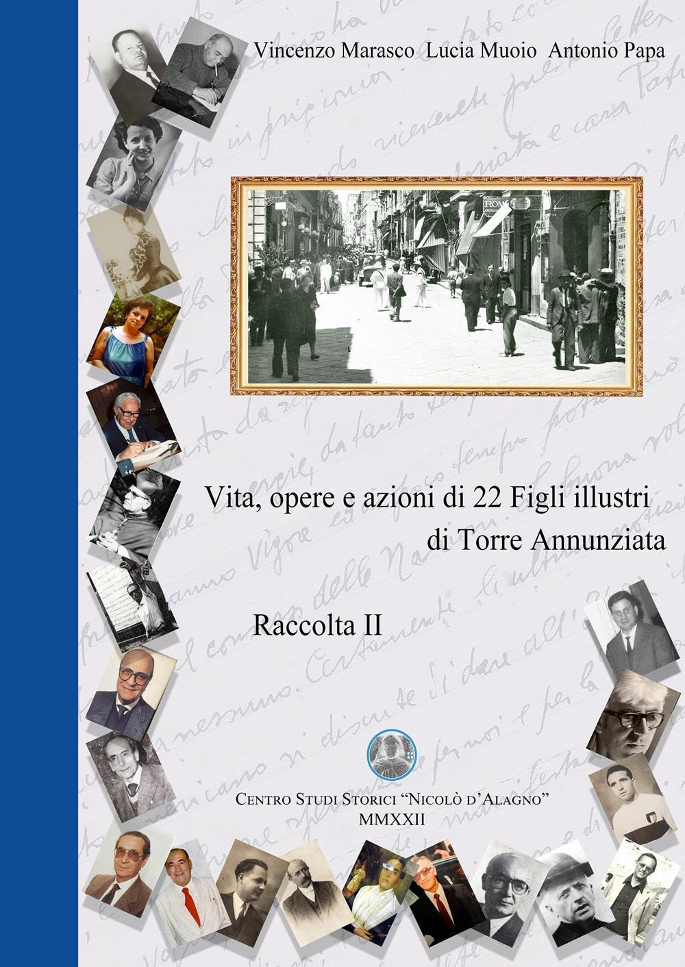 Vita, opere e azioni di 22 figli illustri di Torre Annunziata. Vol. 2: Raccolta