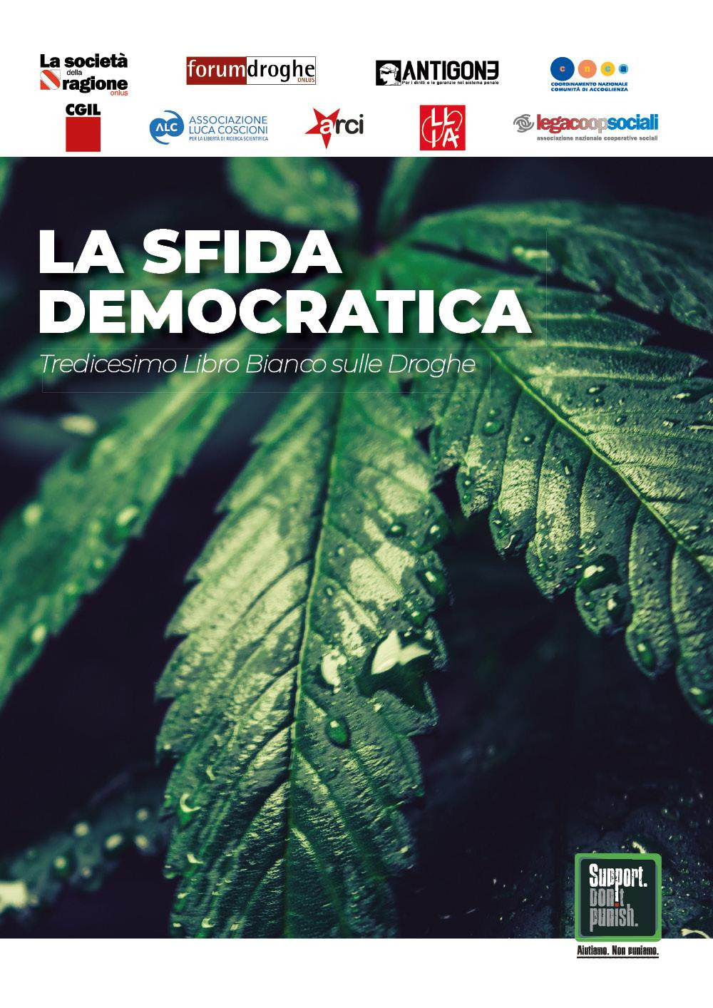 La sfida democratica. Tredicesimo libro bianco sulle droghe