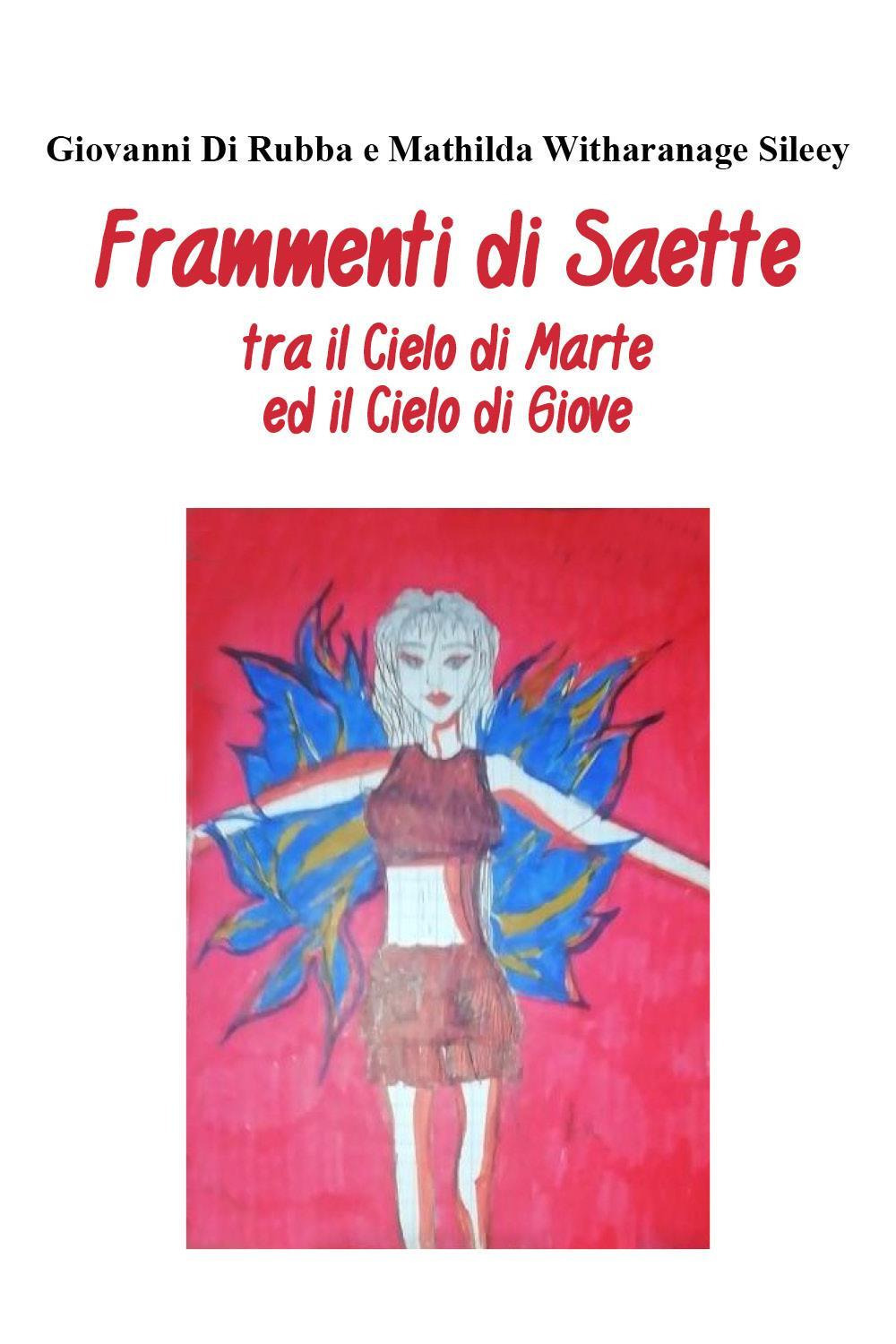 Frammenti di saette tra il cielo di Marte ed il cielo di Giove