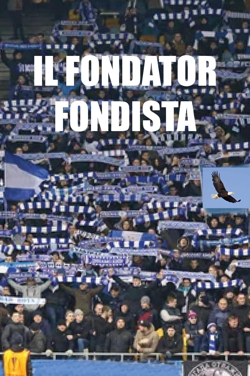 Il fondator fondista