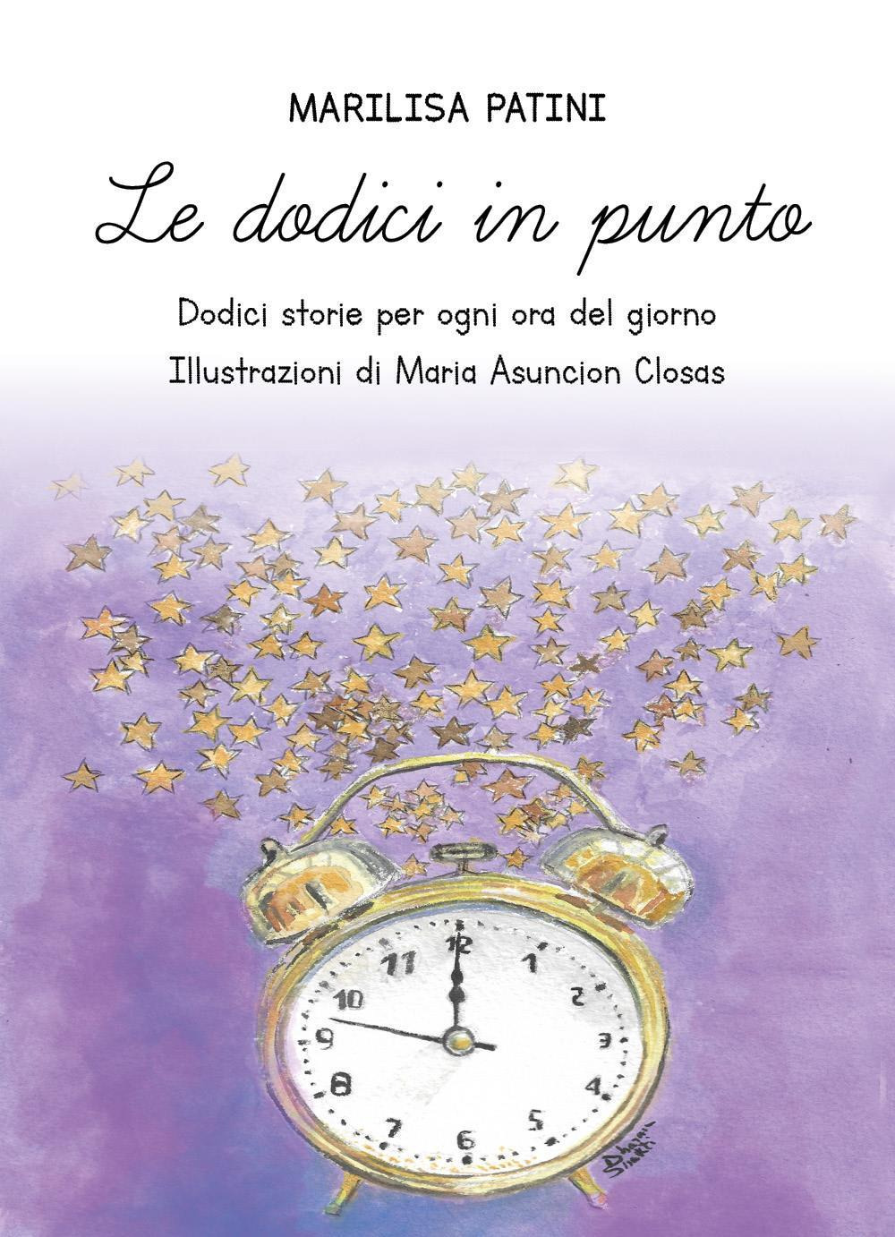 Le dodici in punto. Dodici storie per ogni ora del giorno