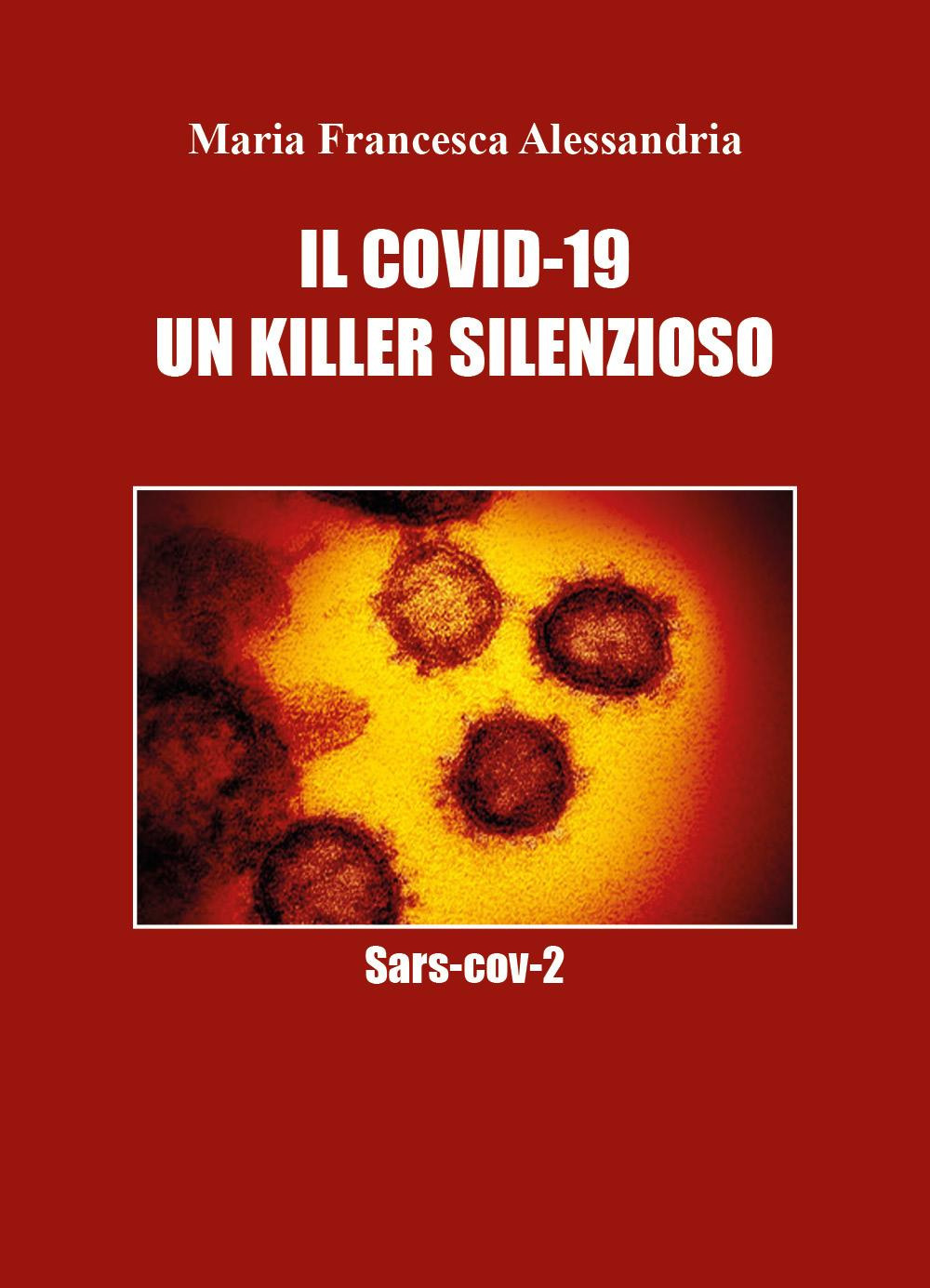 Il Covid-19. Un killer silenzioso