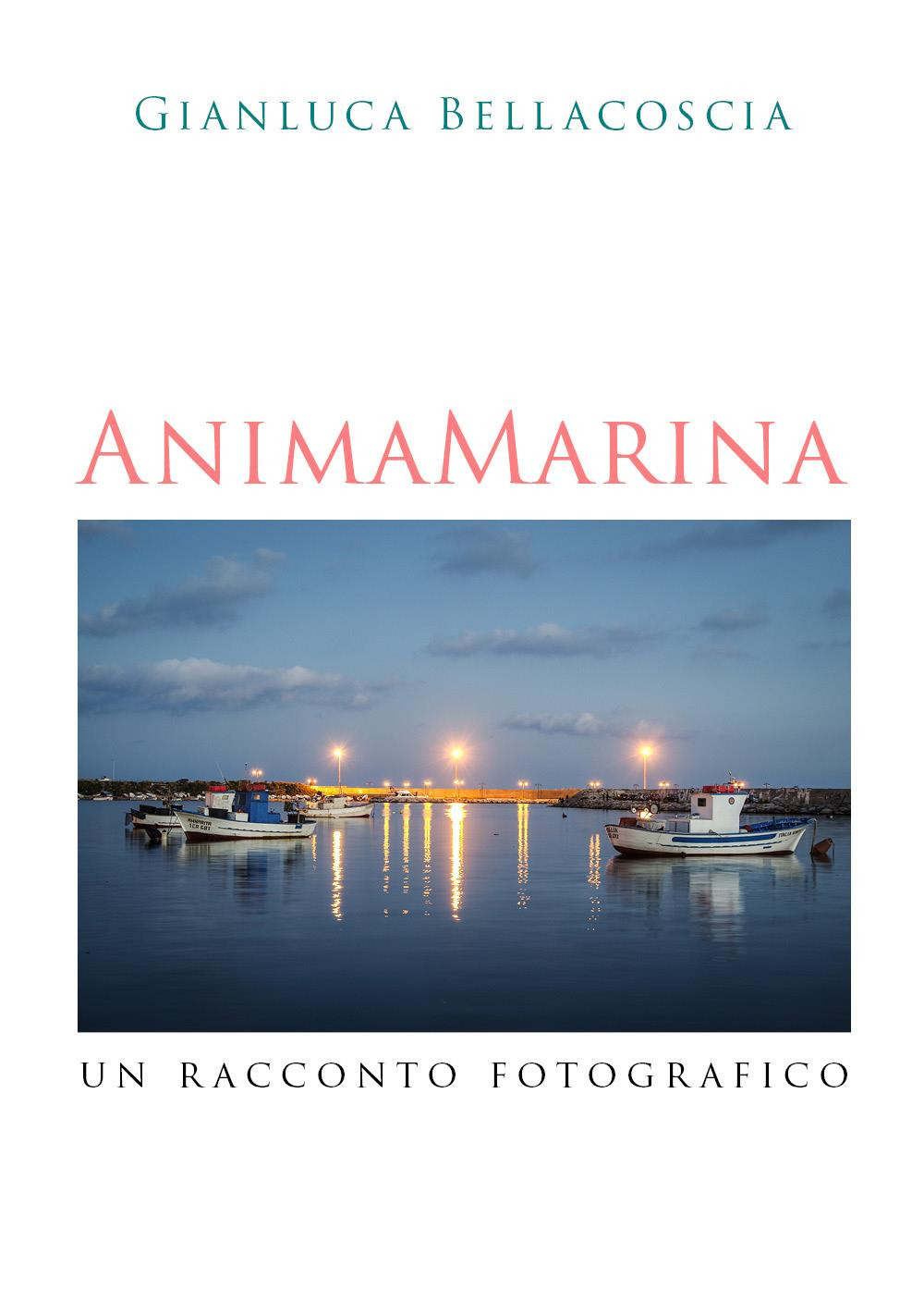 Anima marina. Un racconto fotografico