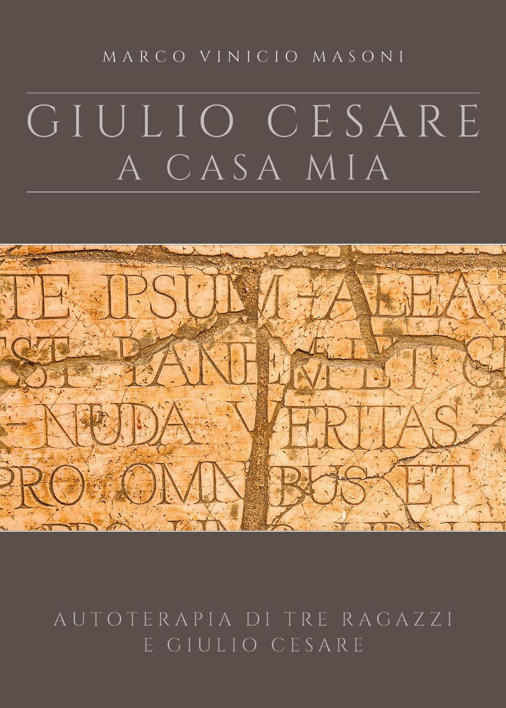 Giulio Cesare a casa mia. Nuova ediz.