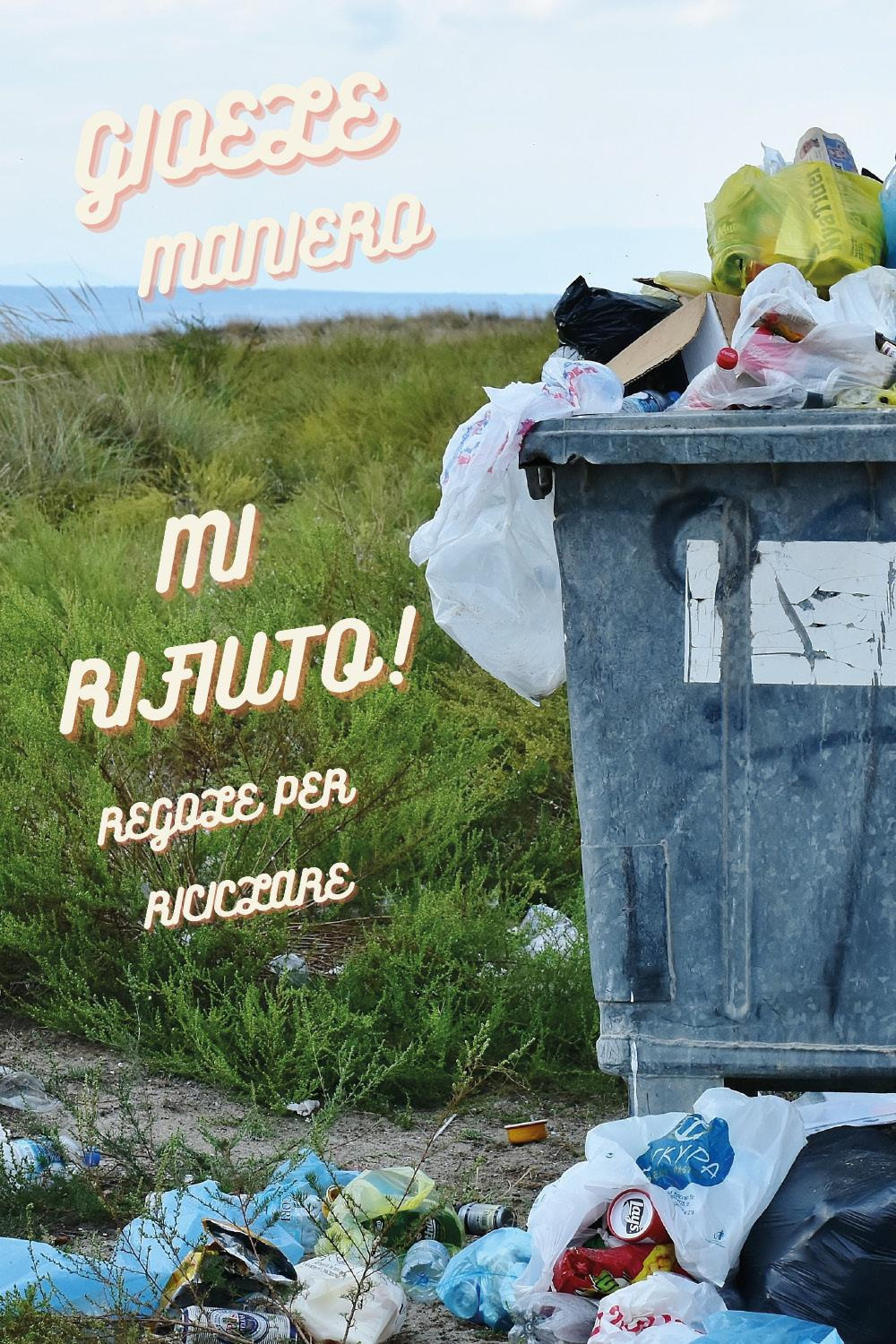 Mi rifiuto! Regole per riciclare