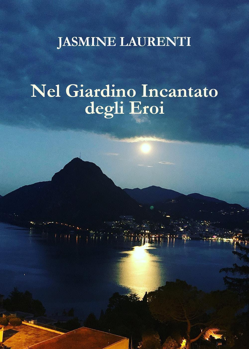 Nel giardino incantato degli eroi