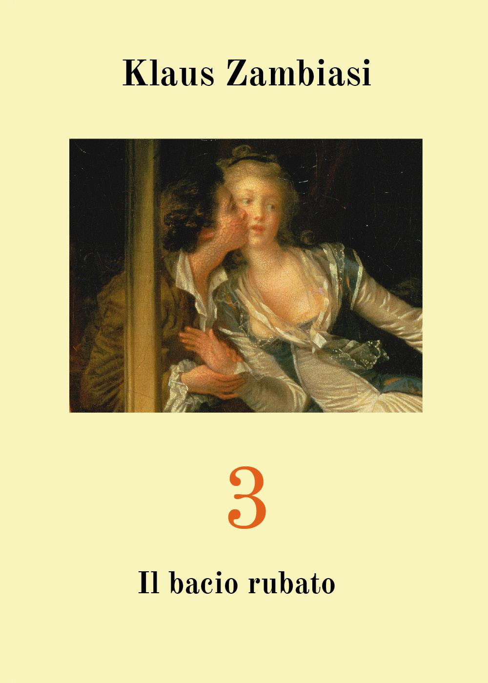 3. Il bacio rubato