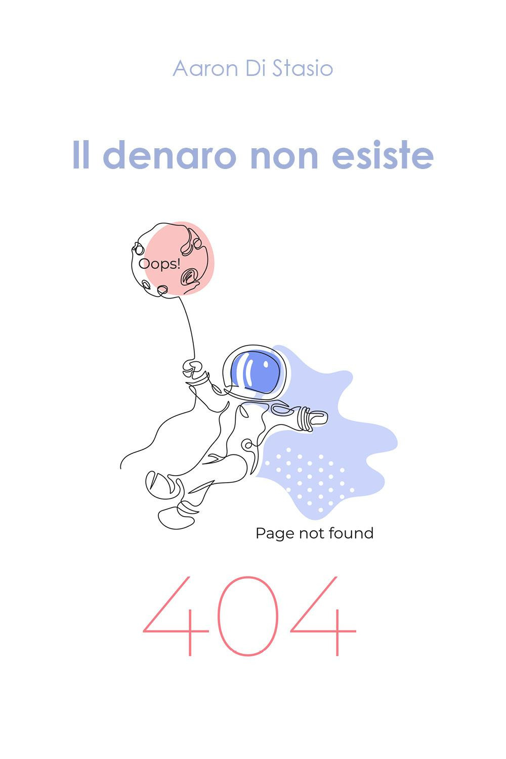 Il denaro non esiste
