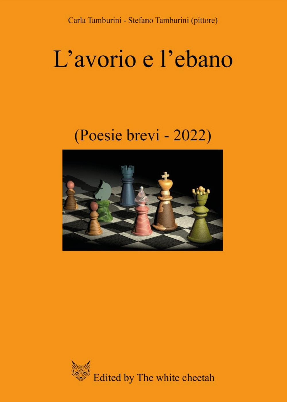 L'avorio e l'ebano. (Poesie brevi-2022)