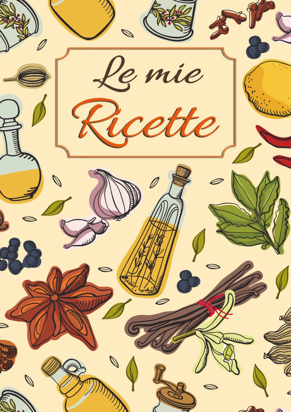 Buy Le Mie Ricette: Ricettario da scrivere per annotare fino a 100