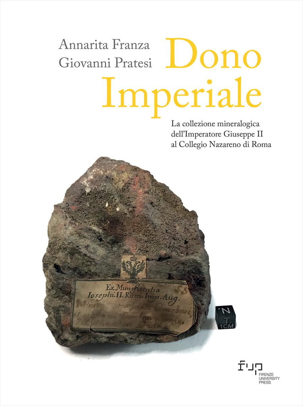 Dono imperiale. La collezione mineralogica dell'Imperatore Giuseppe II al Collegio Nazareno di Roma