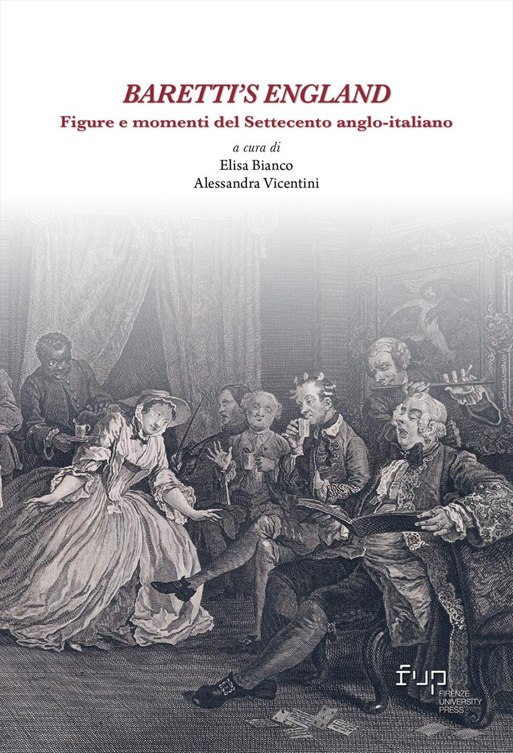 Baretti's England. Figure e momenti del Settecento anglo-italiano