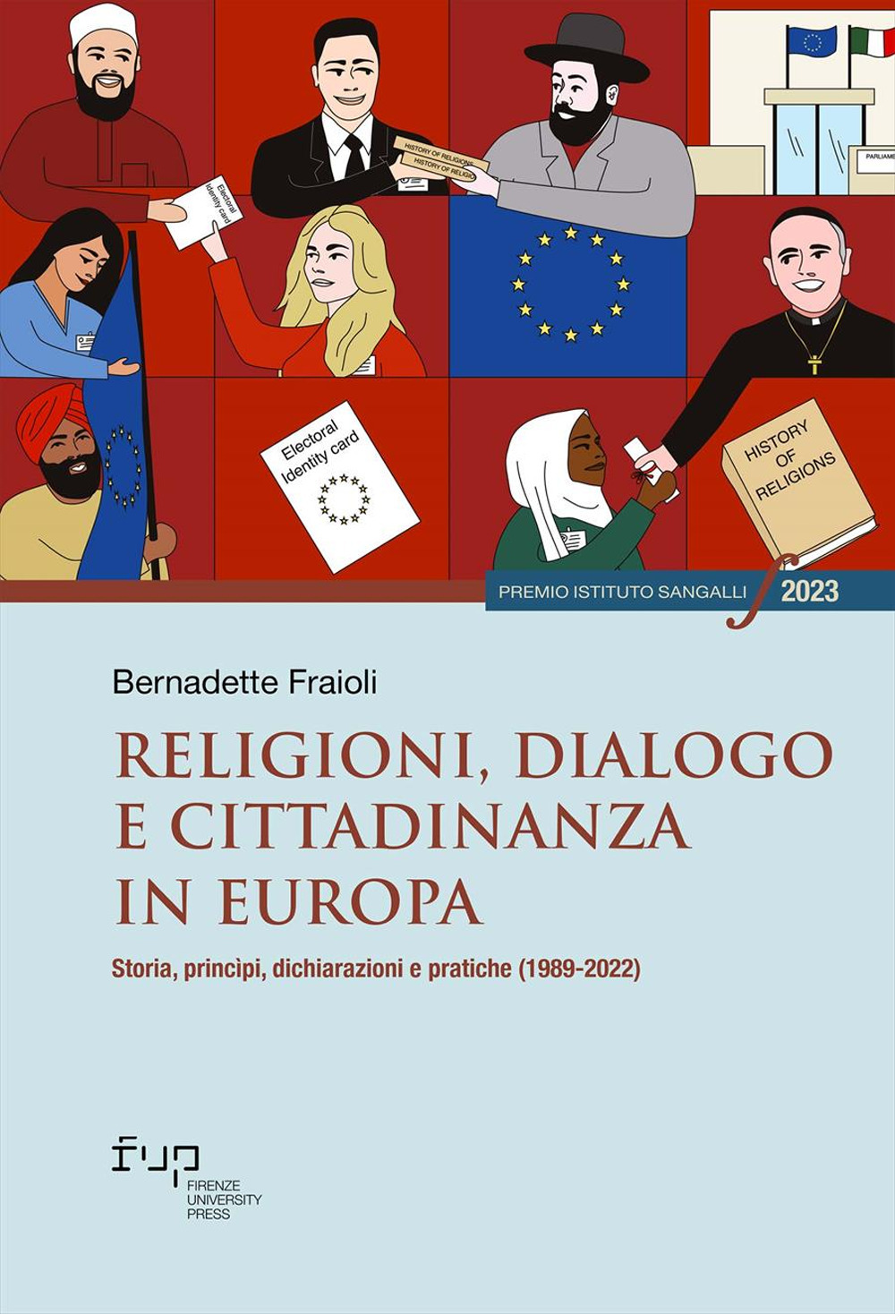 Religioni, dialogo e cittadinanza in Europa. Storia, princìpi, dichiarazioni e pratiche (1989-2022)