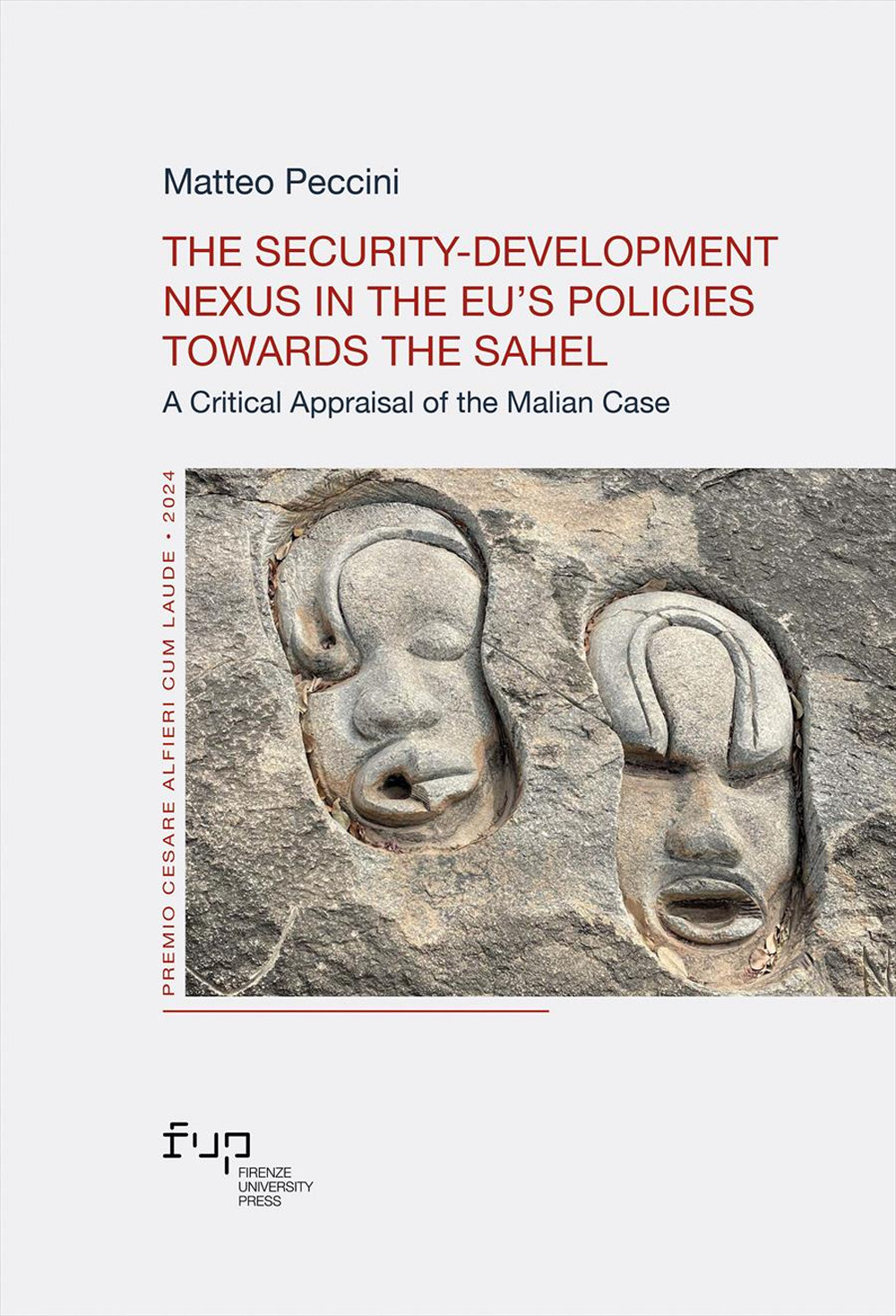 The security-development nexus in the EU's Policies towards the Sahel. A critical appraisal of the Malian case