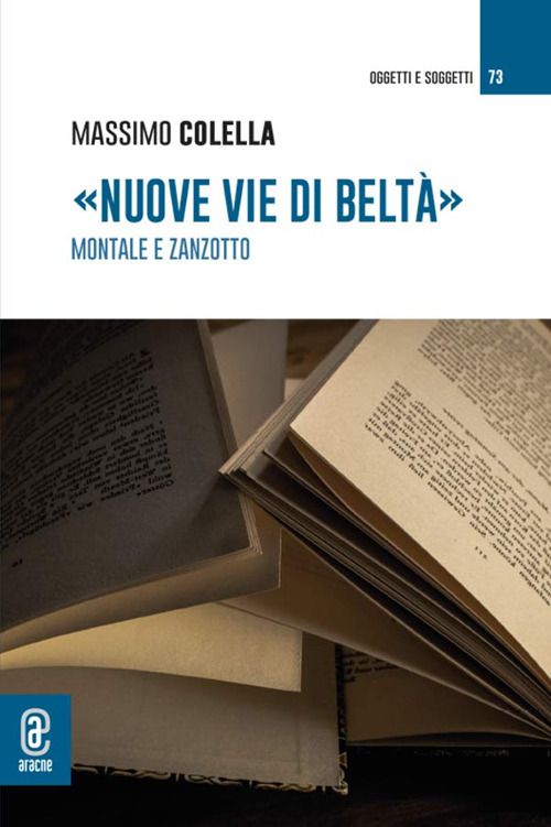 «Nuove vie di Beltà». Montale e Zanzotto