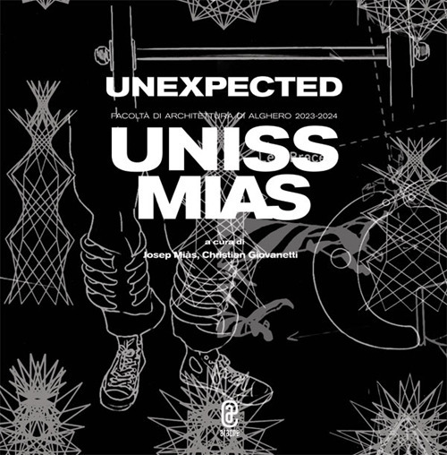 Unexpected. Facoltà di Architettura di Alghero 2023-2024. UNISS MIAS