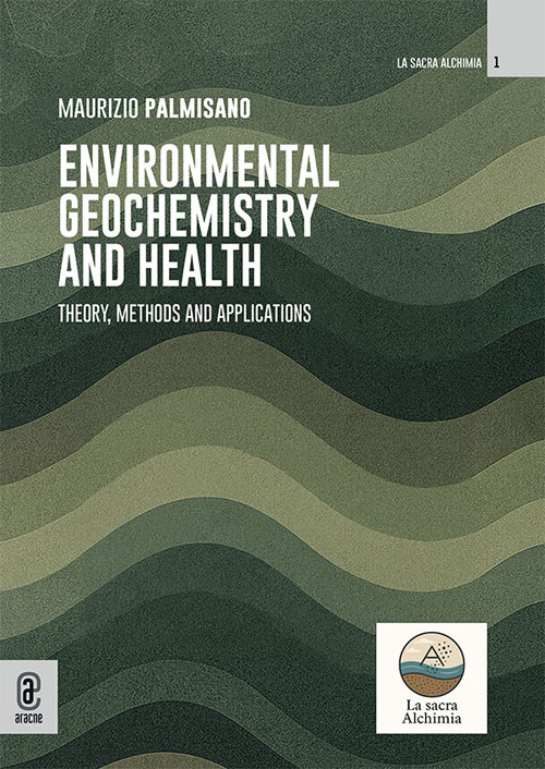 Environmental geochemistry and health. Theory, methods and applications