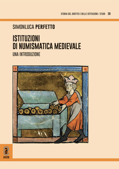Istituzioni di numismatica medievale. Una introduzione