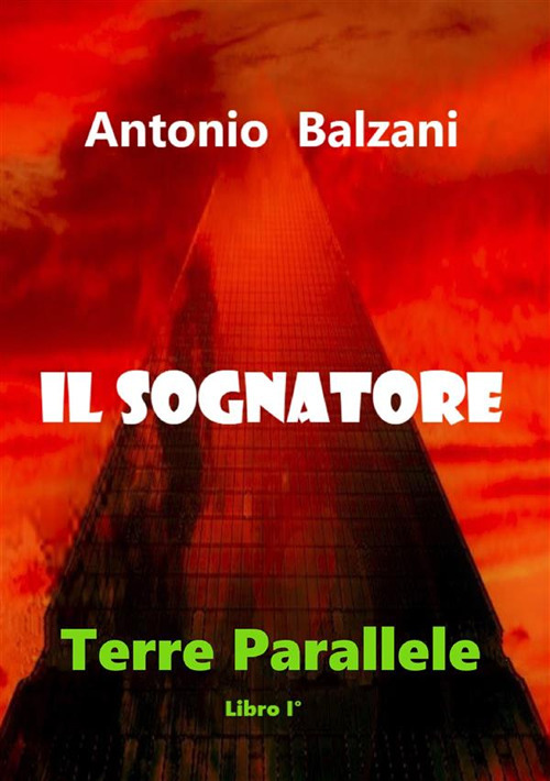 Il sognatore. Terre parallele. Vol. 1