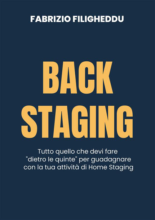 Back staging. Tutto quello che devi fare 