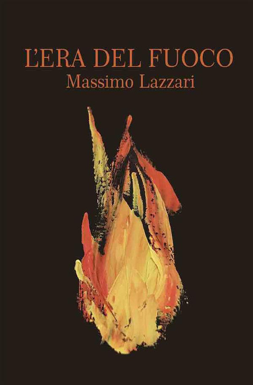 L'era del fuoco. Nuova ediz.