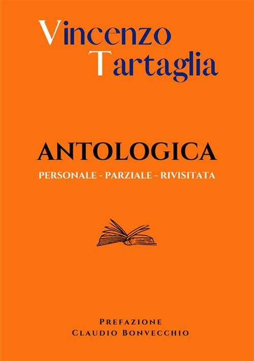 Antologica. Personale. Parziale. Rivisitata. Nuova ediz.