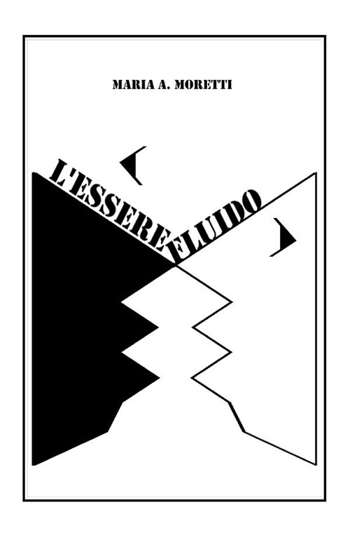 L'Essere fluido. Nuova ediz.