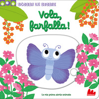 Copertina VOLA, FARFALLA! SCORRI LE STORIE. EDIZ. A COLORI 