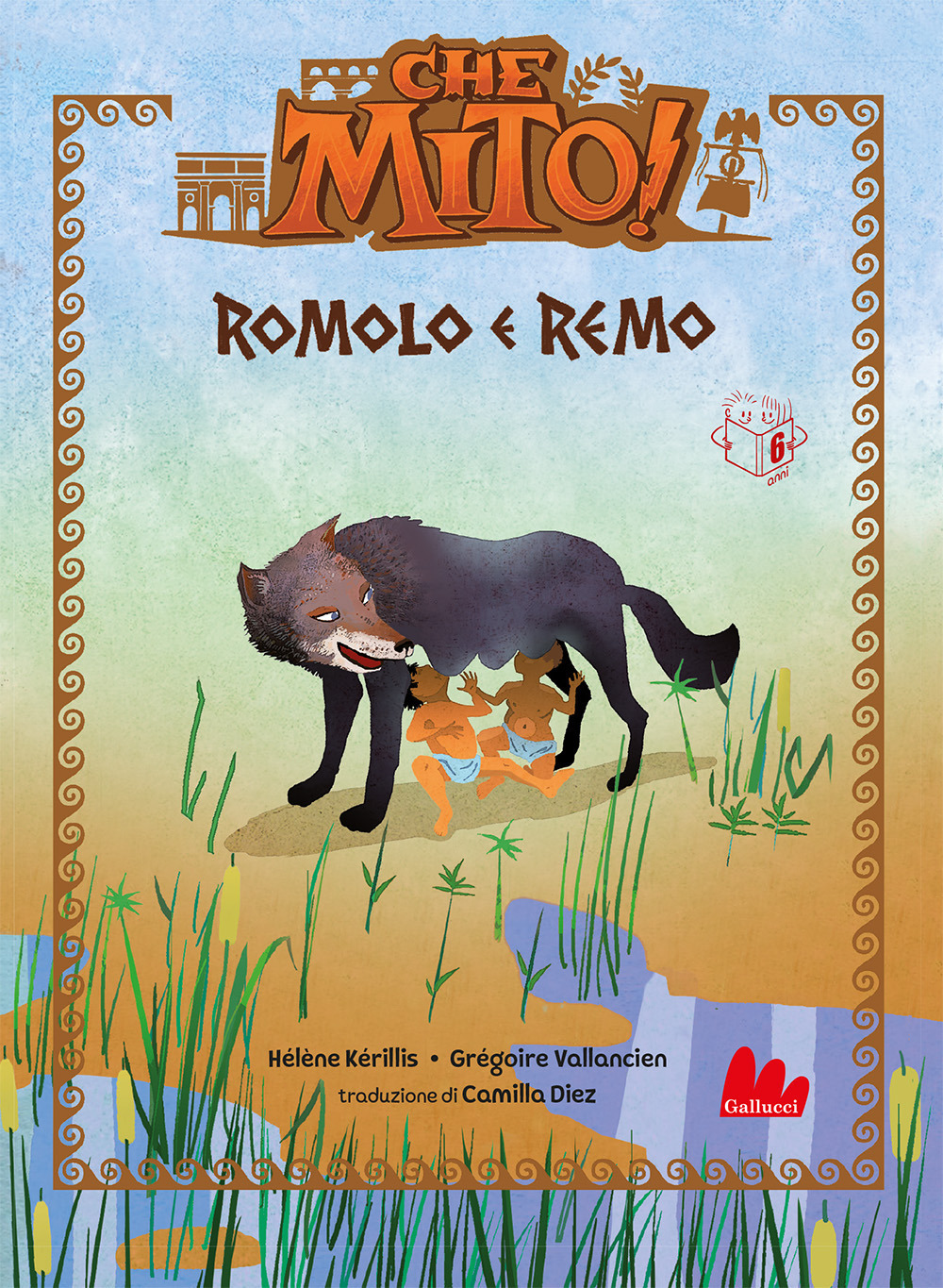 Romolo e Remo. Che mito! Ediz. a colori