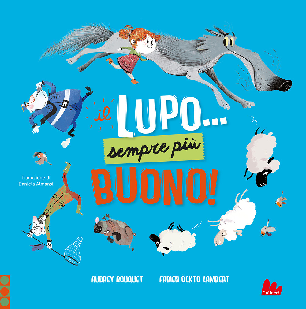 Il lupo... Sempre più buono! Ediz. a colori