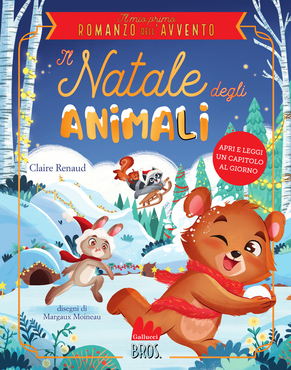 Il Natale degli animali. Il mio primo romanzo dell'Avvento. Ediz. a colori