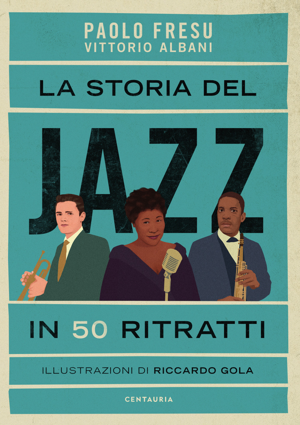La storia del jazz in 50 ritratti. Ediz. illustrata
