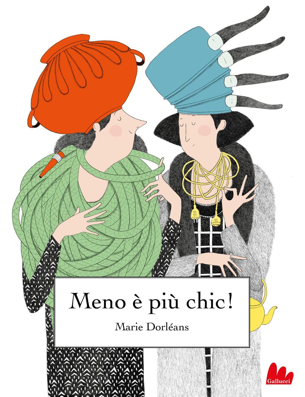 Meno è più chic! Ediz. a colori