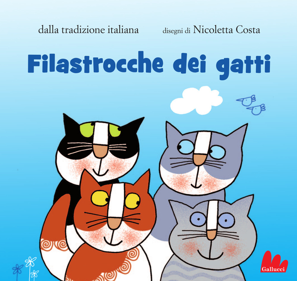 Filastrocche dei gatti dalla tradizione italiana. Nuova ediz.