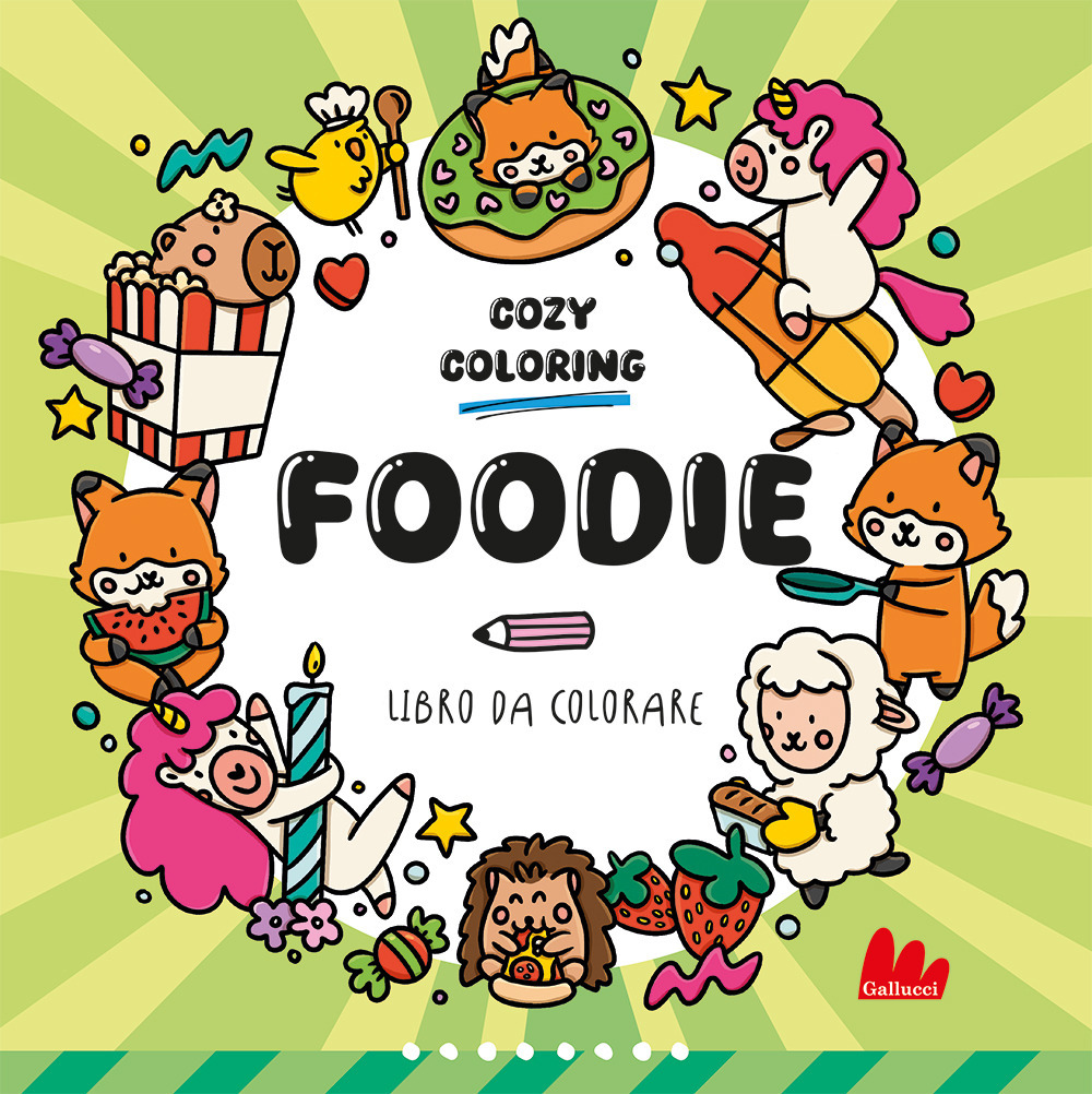 Foodies. Cozy coloring. Ediz. illustrata