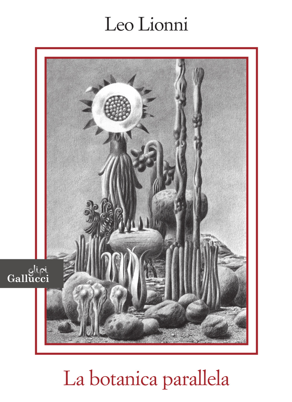 La botanica parallela. Nuova ediz.