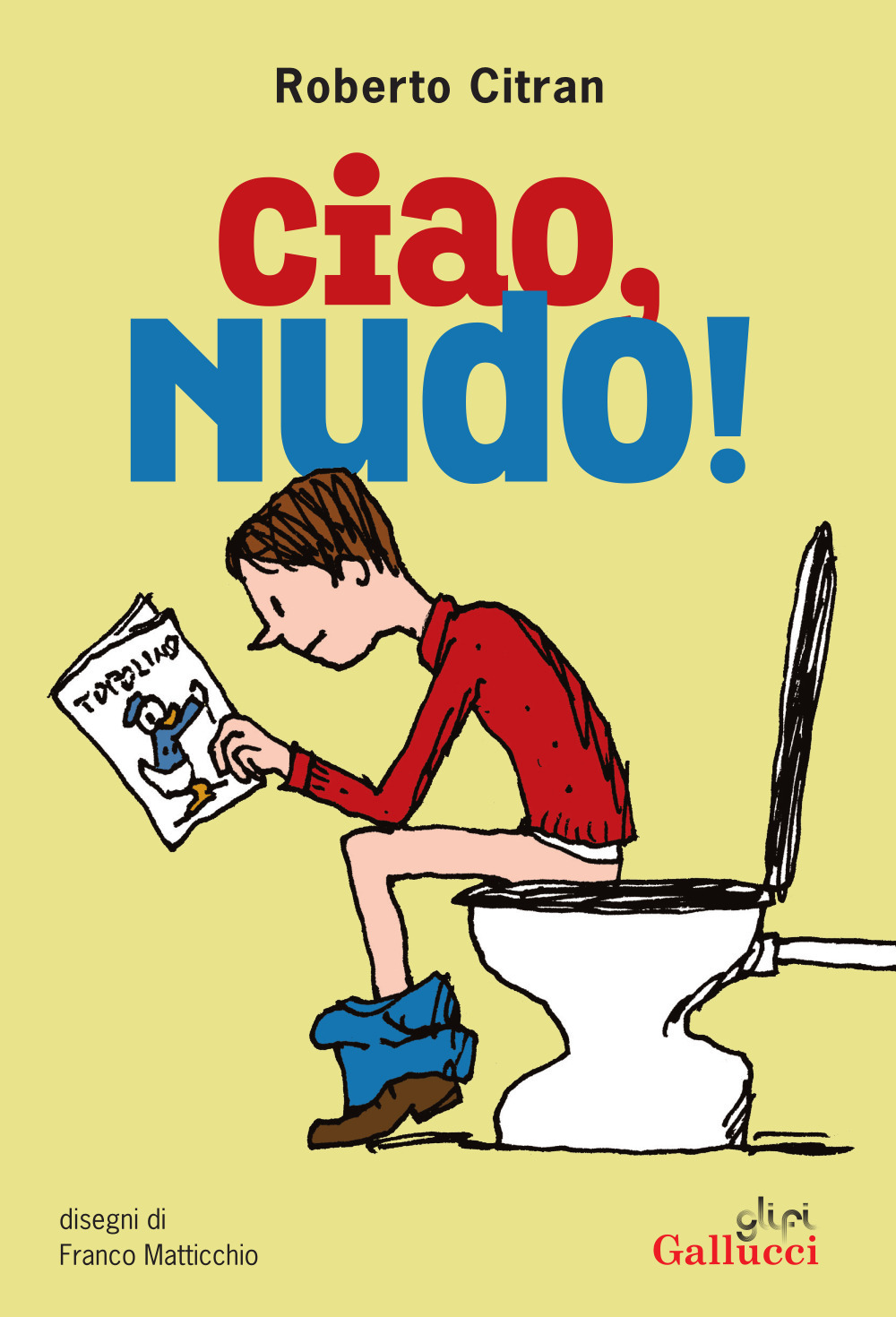 Ciao, nudo! Nuova ediz.