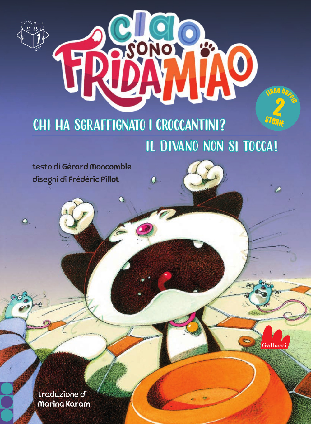 Chi ha sgraffignato i croccantini?-Il divano non si tocca. Ciao, sono Frida Miao. Ediz. a colori