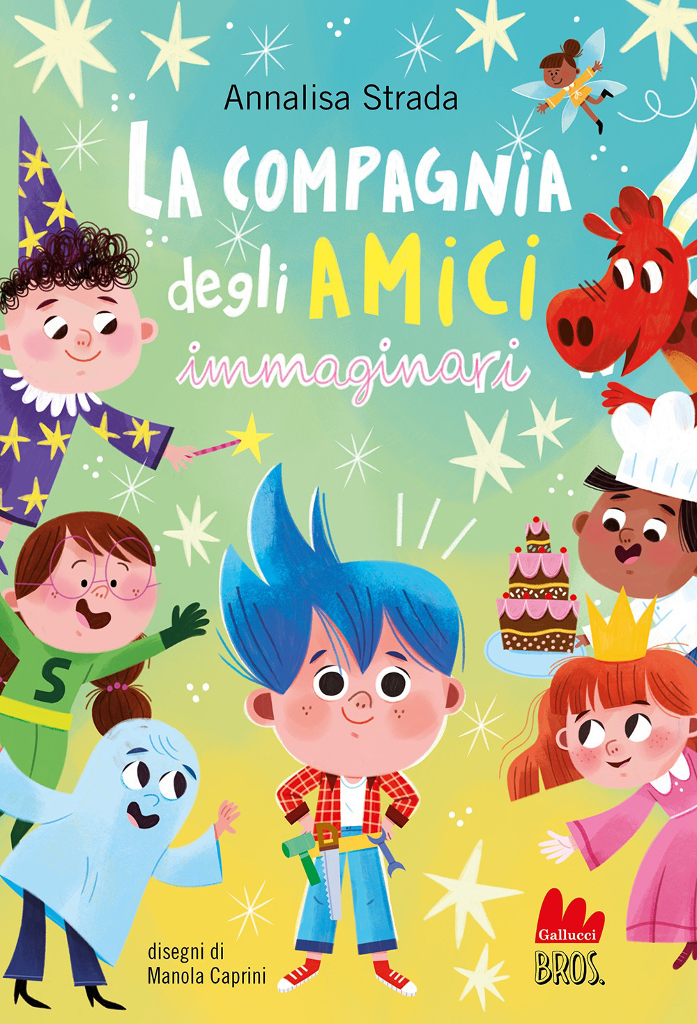 La compagnia degli amici immaginari. Ediz. illustrata